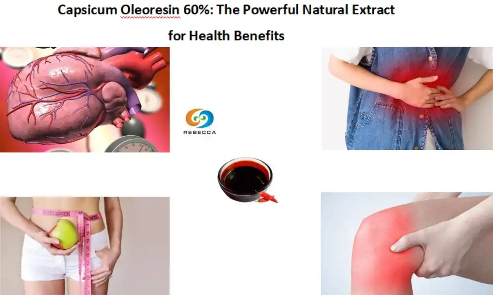 Capsicum Oleoresin 60%: магутны натуральны экстракт з карысцю для здароўя